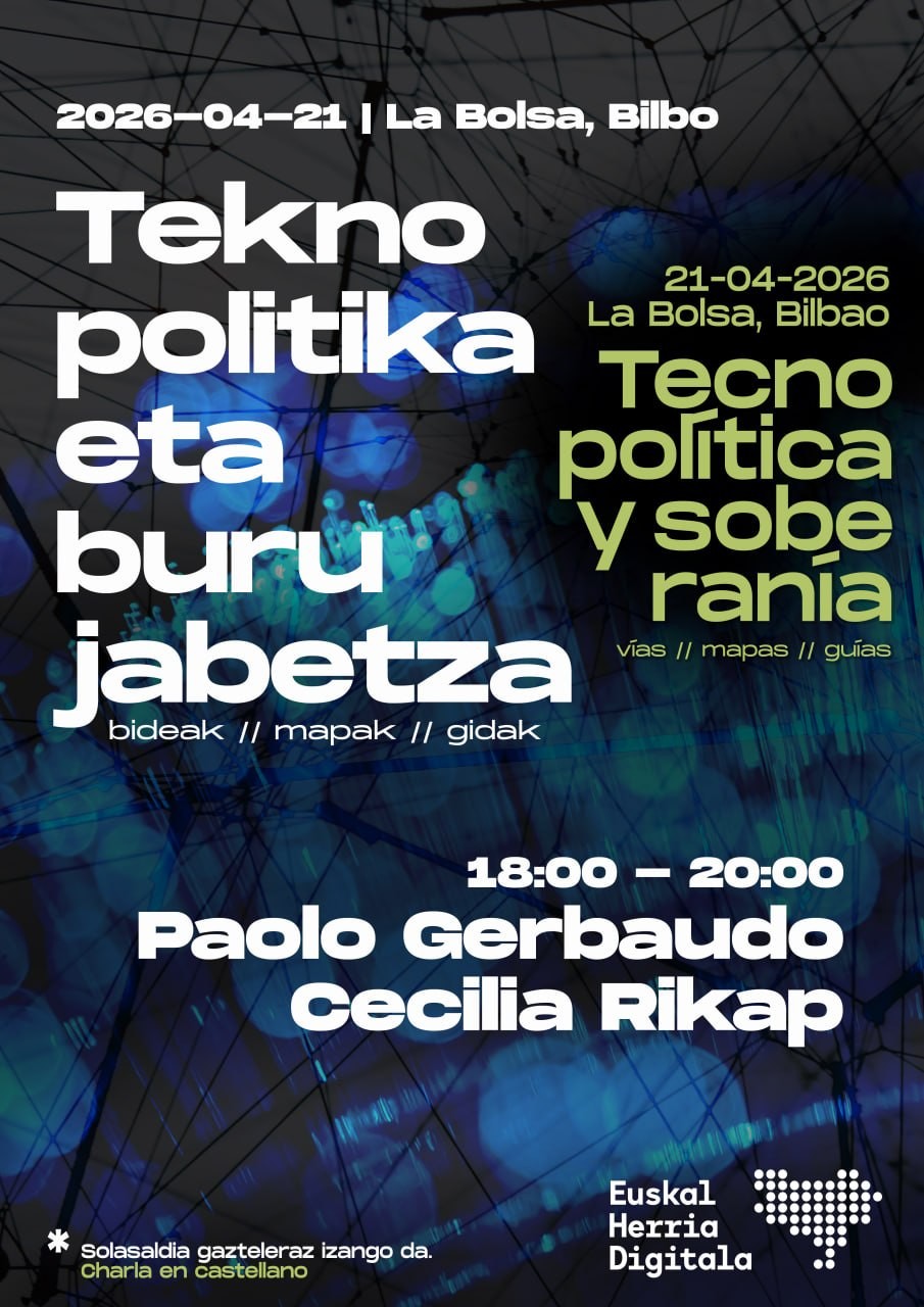 Teknopolitikaz eta burujabetzaz Paolo Gerbaudo eta Cecilia Rikapekin